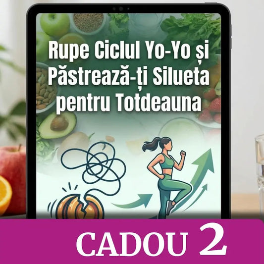 E-Book: Cum să elimini efectul Yo-Yo și să îți menții rezultatele